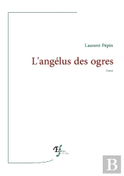 L'Angélus Des Ogres