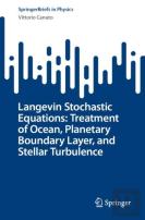 Langevin Stochastic Equations: Treatment Of Ocean, Planetary Boundary Layer, And Stellar Turbulence