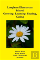 Langham Elementary School: Growing, Learning, Sharing, Caring