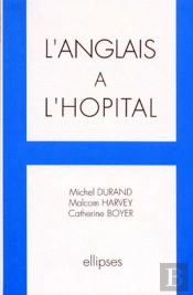 L'Anglais A L'Hopital
