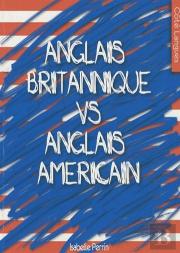 L'Anglais Britannique Et L'Anglais Américain