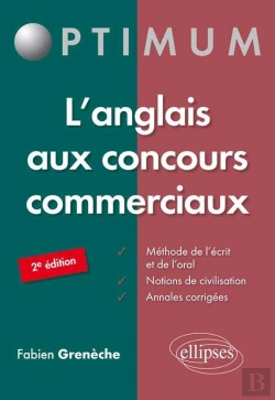 Bertrand.pt - L'Anglais Concours Commerciaux Methode Ecrit & Oral Notions De Civilisation Annales Corriges 2e Edition.