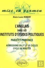 L'Anglais Dans Les Instituts D'Études Politiques - Paris Et Province - Admissions En 1er Et 2e Cycles,  Cycle Du Master