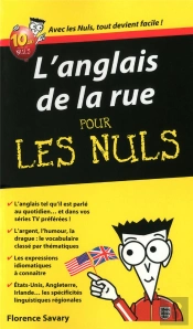 L'Anglais De La Rue Guide De Conversation Pour Les Nuls
