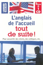 L'Anglais De L'Accueil Tout De Suite
