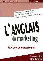 L'Anglais Du Marketing ; Étudiants, Stagiaires Et Professionnels