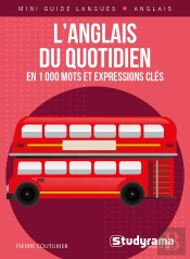 L'Anglais Du Quotidien En 1000 Mots Et Expressions Clés
