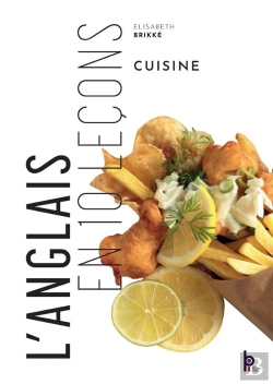 Bertrand.pt - L'Anglais En 10 Leçons ; Cuisine