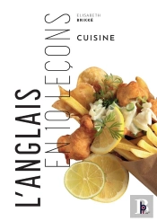 L'Anglais En 10 Leçons ; Cuisine