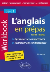 L'Anglais En Prépas Toutes Filières ; Workbook ; B2-C1