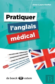 L'Anglais Medical Professionnel Vocabulaire Thematique, Expressions Specifiques, Guide De Conversati
