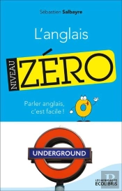L'Anglais, Niveau Zéro