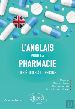 Bertrand.pt - L'Anglais Pour La Pharmacie ; Des Études À L'Officine