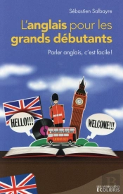 L'Anglais Pour Les Grands Débutants