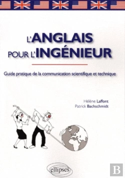 Bertrand.pt - L'Anglais Pour L'Ingénieur. Guide Pratique De La Communication Scientifique Et Technique