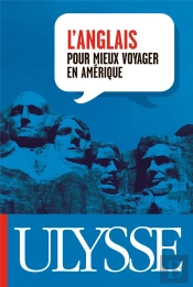 L'Anglais Pour Mieux Voyager En Amérique