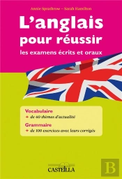 L'Anglais Pour Reussir Les Examens Ecrits Et Oraux