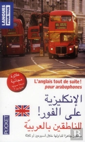 L'Anglais Tout De Suite  - Pour Arabophones