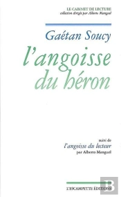 L'Angoisse Du Héron ; L'Angoisse Du Lecteur