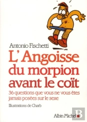 L'Angoisse Du Morpion Avant Le Coït ; 36 Questions Que Vous Ne Vous Êtes Jamais Posées Sur Le Sexe