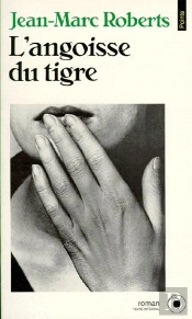 L'Angoisse Du Tigre