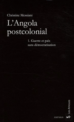 Bertrand.pt - L'Angola Postcolonial Tome 1 ; Guerre Et Paix Sans Démocratisation