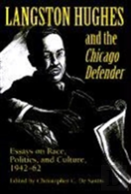Langston Hughes And The *Chicago Defender*