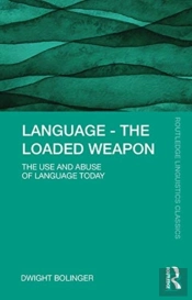 Language Â€“ The Loaded Weapon