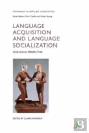 Language Acquisition And Language Socialization