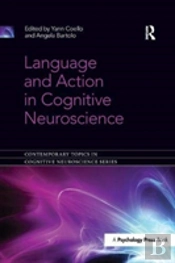 Language And Action In Cognitive Neuroscience