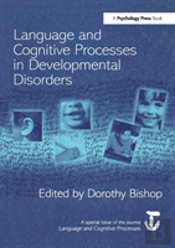 Language And Cognitive Processes In Developmental Disorders