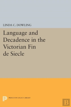 Bertrand.pt - Language And Decadence In The Victorian Fin De Siecle