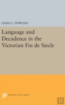 Bertrand.pt - Language And Decadence In The Victorian Fin De Siecle