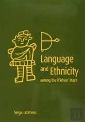 Language And Ethnicity Among The K'Ichee' Maya