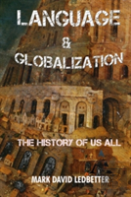Language And Globalization: The History Of Us All