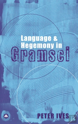 Bertrand.pt - Language And Hegemony In Gramsci