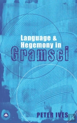 Bertrand.pt - Language And Hegemony In Gramsci
