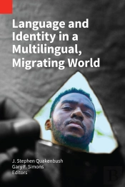 Language And Identity In A Multilingual, Migrating World