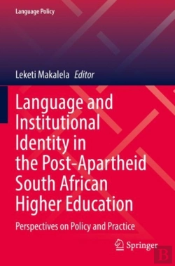 Bertrand.pt - Language And Institutional Identity In The Post-Apartheid South African Higher Education