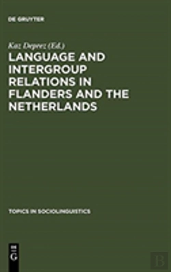 Bertrand.pt - Language And Intergroup Relations In Flanders And The Netherlands