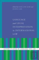Language And Legal Interpretation In International Law