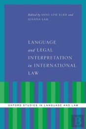 Language And Legal Interpretation In International Law