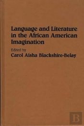 Language And Literature In The African American Imagination