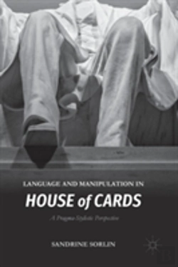 Bertrand.pt - Language And Manipulation In House Of Cards