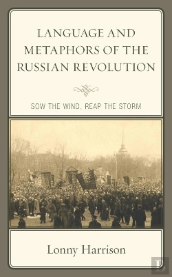 Bertrand.pt - Language And Metaphors Of The Russian Revolution