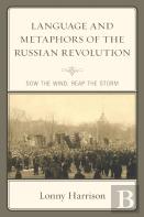 Language And Metaphors Of The Russian Revolution