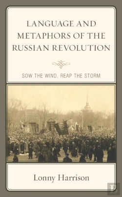 Bertrand.pt - Language And Metaphors Of The Russian Revolution