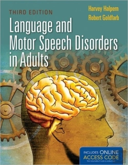 Bertrand.pt - Language And Motor Speech Disorders In Adults With Companion Website