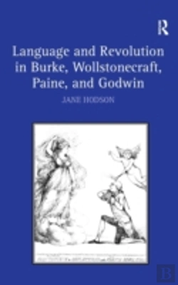 Bertrand.pt - Language And Revolution In Burke, Wollstonecraft, Paine, And Godwin