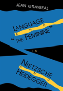 Language And ''The Feminine'' In Nietzsche And Heidegger
